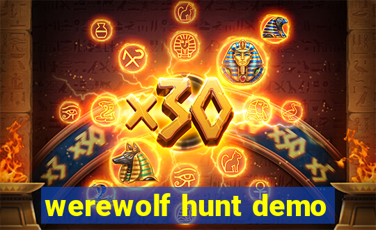 werewolf hunt demo